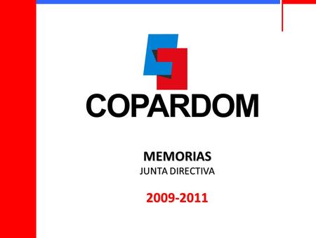 MEMORIAS JUNTA DIRECTIVA 2009-2011. MIEMBROS DE LA JUNTA DIRECTIVA.