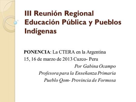 III Reunión Regional Educación Pública y Pueblos Indígenas