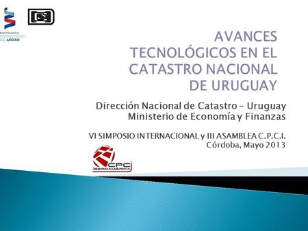 AVANCES TECNOLÓGICOS EN EL CATASTRO NACIONAL DE URUGUAY