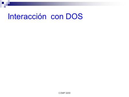 Interacción con DOS COMP 3200.
