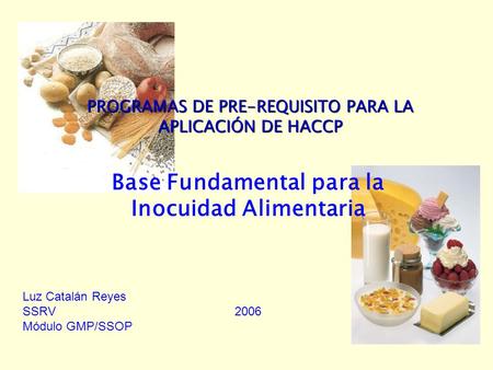 PROGRAMAS DE PRE-REQUISITO PARA LA APLICACIÓN DE HACCP