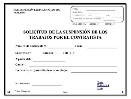 SOLICITUD DE LA SUSPENSIÓN DE LOS TRABAJOS POR EL CONTRATISTA