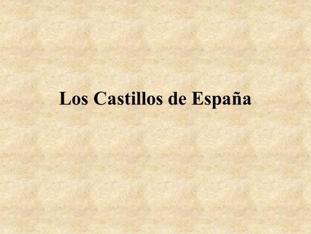 Los Castillos de España