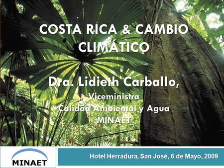 COSTA RICA & CAMBIO CLIMÁTICO Dra