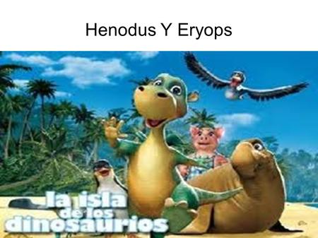 Henodus Y Eryops.