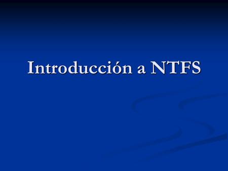 Introducción a NTFS.