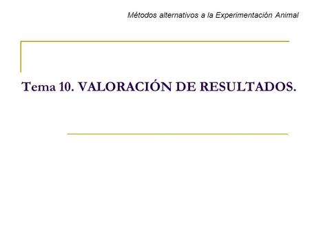 Tema 10. VALORACIÓN DE RESULTADOS.