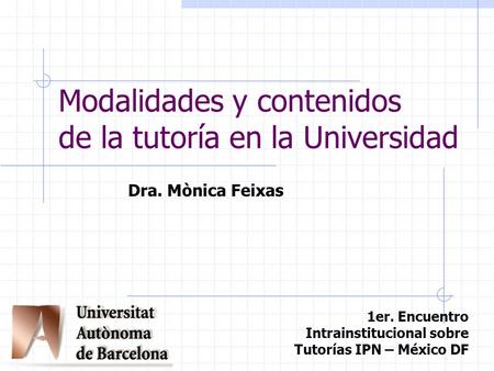 Modalidades y contenidos de la tutoría en la Universidad