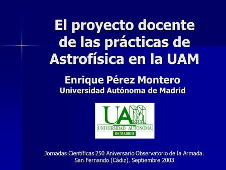 El proyecto docente de las prácticas de Astrofísica en la UAM