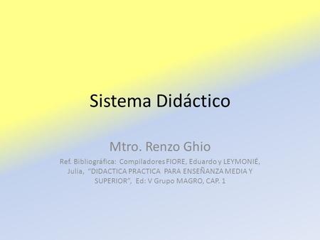 Sistema Didáctico Mtro. Renzo Ghio