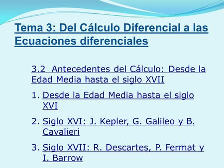 Tema 3: Del Cálculo Diferencial a las Ecuaciones diferenciales