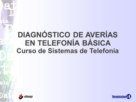 DIAGNÓSTICO DE AVERÍAS EN TELEFONÍA BÁSICA