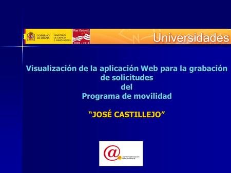 Visualización de la aplicación Web para la grabación de solicitudes del Programa de movilidad JOSÉ CASTILLEJO.