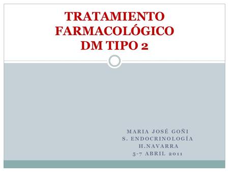 TRATAMIENTO FARMACOLÓGICO DM TIPO 2