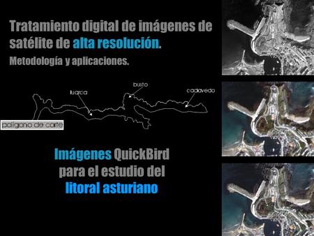 Tratamiento digital de imágenes de satélite de alta resolución.