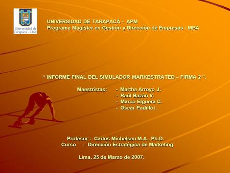 UNIVERSIDAD DE TARAPACÁ - APM Programa Magíster en Gestión y Dirección de Empresas - MBA.