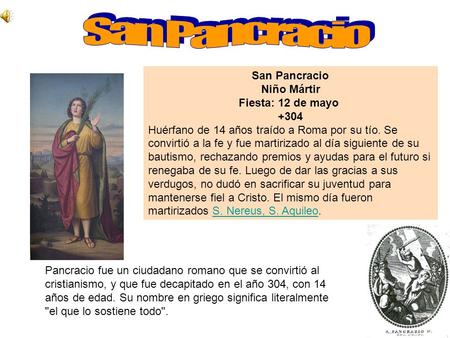 San Pancracio Niño Mártir Fiesta: 12 de mayo +304