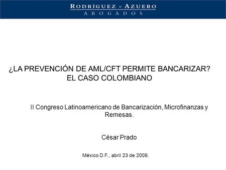 ¿LA PREVENCIÓN DE AML/CFT PERMITE BANCARIZAR? EL CASO COLOMBIANO