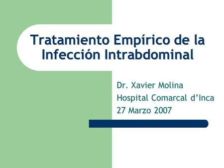 Tratamiento Empírico de la Infección Intrabdominal