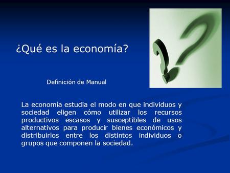¿Qué es la economía? Definición de Manual