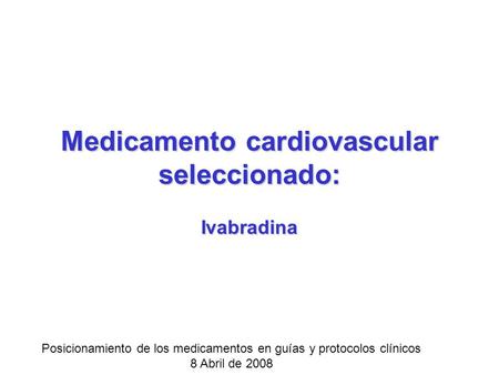 Medicamento cardiovascular seleccionado: