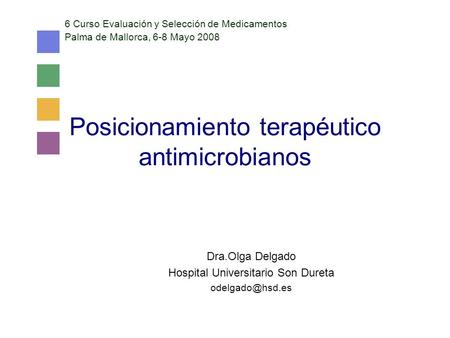 Posicionamiento terapéutico antimicrobianos