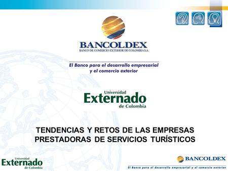 TENDENCIAS Y RETOS DE LAS EMPRESAS PRESTADORAS DE SERVICIOS TURÍSTICOS