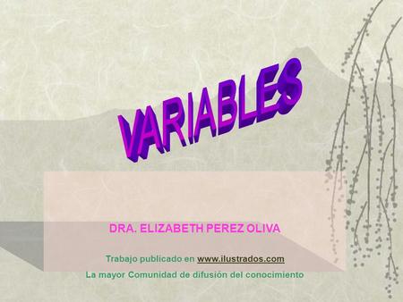 VARIABLES DRA. ELIZABETH PEREZ OLIVA