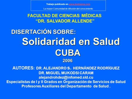Solidaridad en Salud CUBA DISERTACIÓN SOBRE: