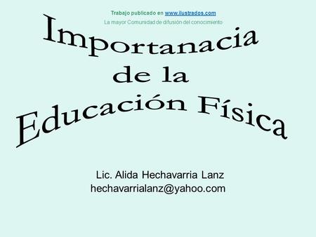 Lic. Alida Hechavarria Lanz Trabajo publicado en  La mayor Comunidad de difusión del conocimiento.