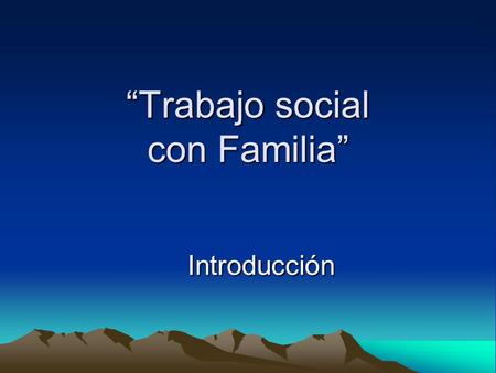 “Trabajo social con Familia”