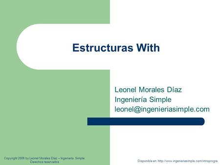 Estructuras With Leonel Morales Díaz Ingeniería Simple Disponible en:  Copyright.