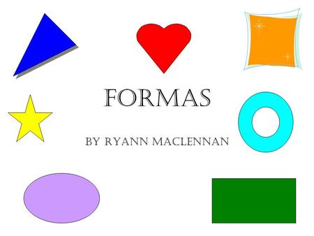 Formas By Ryann MacLennan.