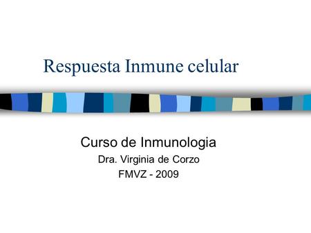 Respuesta Inmune celular