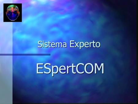 Sistema Experto ESpertCOM.