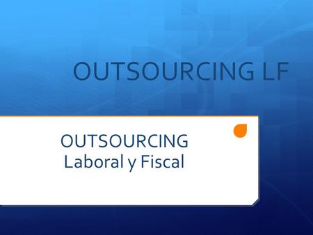 OUTSOURCING Laboral y Fiscal