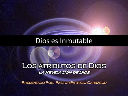 Presentado Por: Pastor Patricio Carrasco