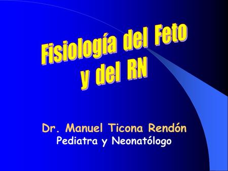 Dr. Manuel Ticona Rendón Pediatra y Neonatólogo