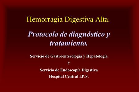 Hemorragia Digestiva Alta.
