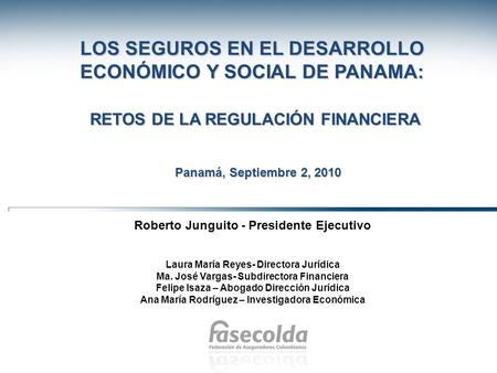 LOS SEGUROS EN EL DESARROLLO ECONÓMICO Y SOCIAL DE PANAMA: