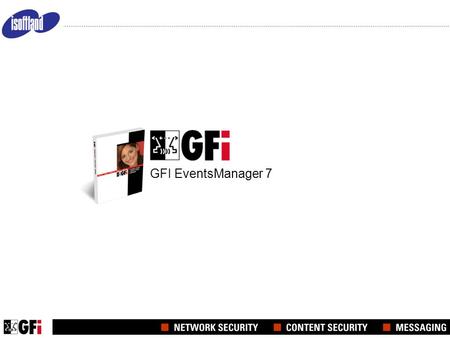 GFI EventsManager 7. Administracion de los registros de sucesos de toda la red Los registros de sucesos son una valiosa herramienta para monitorear la.
