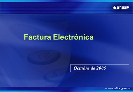 Factura Electrónica Octubre de 2005.