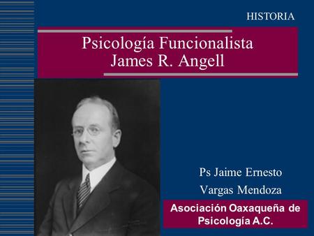 Psicología Funcionalista James R. Angell