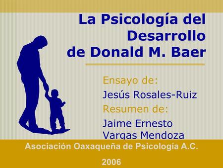 La Psicología del Desarrollo de Donald M. Baer