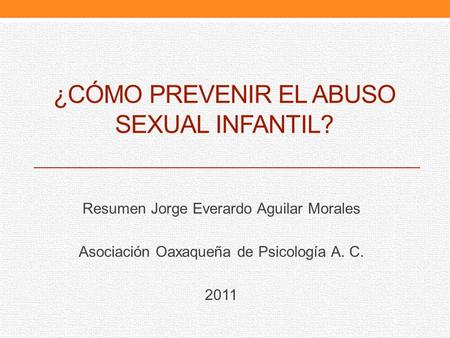 ¿cómo prevenir el ABUSO SEXUAL INFANTIL?