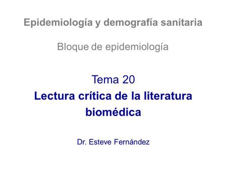 Lectura crítica de la literatura biomédica
