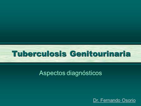 Tuberculosis Genitourinaria