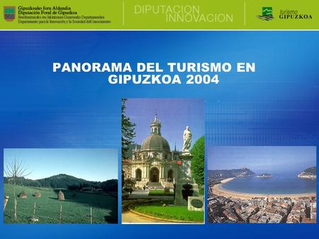 PANORAMA DEL TURISMO EN GIPUZKOA 2004. CONTENIDO 1. HECHOS MÁS RELEVANTES 2. EVOLUCIÓN DE LOS ÚLTIMOS AÑOS 3. TURISMO EN GIPUZKOA 2004 4. TURISMO EN LAS.