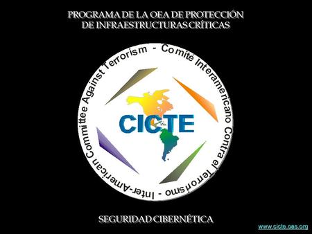 PROGRAMA DE LA OEA DE PROTECCIÓN DE INFRAESTRUCTURAS CRÍTICAS