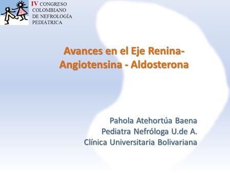 Avances en el Eje Renina-Angiotensina - Aldosterona